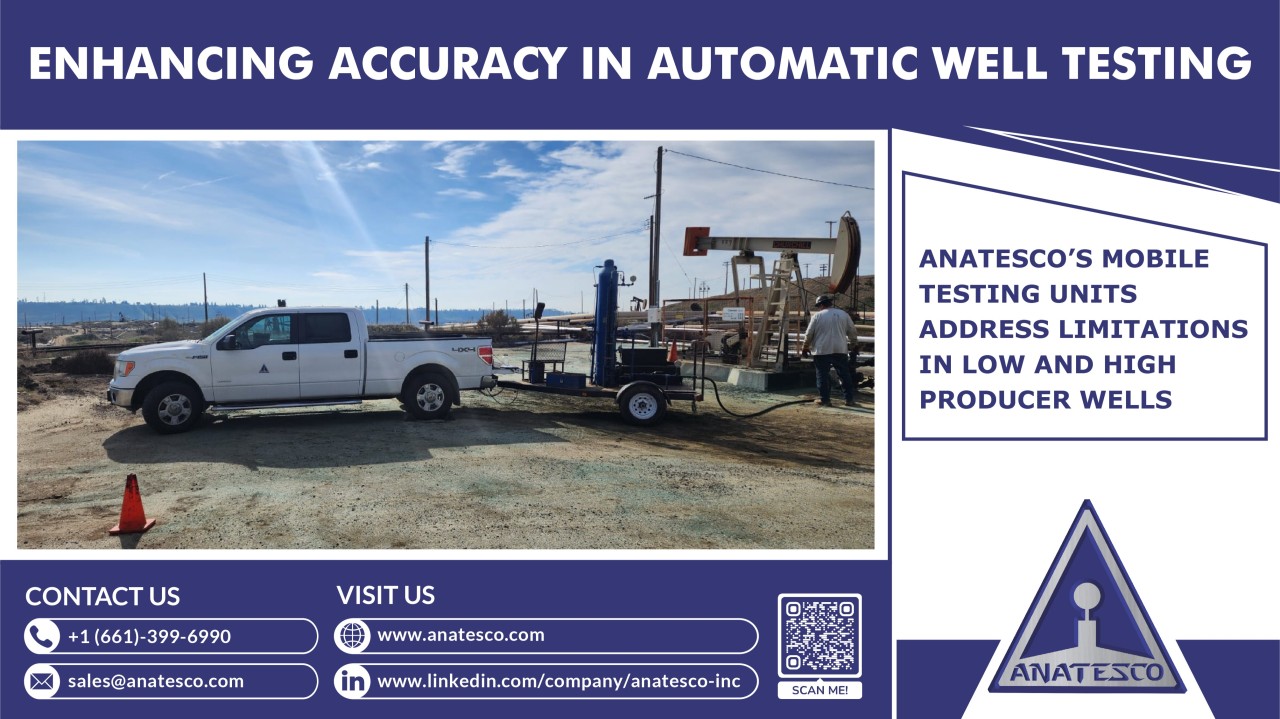 Validating Accuracy in Automatic Well Testing (AWT) with Anatesco’s Mechanical Mobile Testing Units